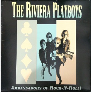 RIVIERA PLAYBOYS Ambassadors Of Rock-N-Roll! (Screaming Apple – SCALP 160) Germany 2005 LP (Garage Rock)